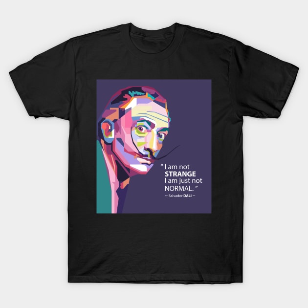 Best quotes from salvador dali in WPAP T-Shirt by smd90